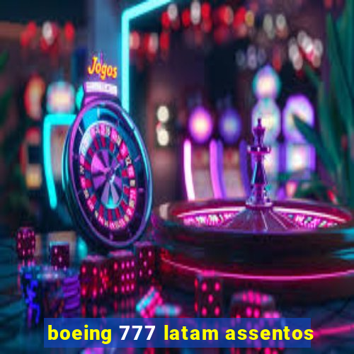 boeing 777 latam assentos